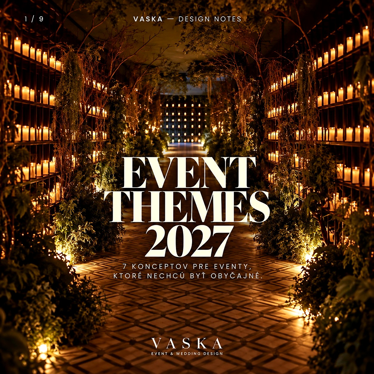 Karta VASKA Design Notes — EVENT THEMES 2027 v chodbe plnej sviečok a zelených rastlín
